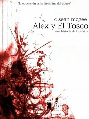 cover image of Alex y El Tosco (una historia de horror)